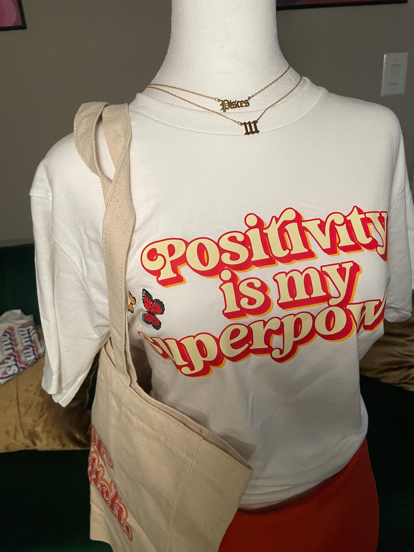 Positivity is my superpower shirt